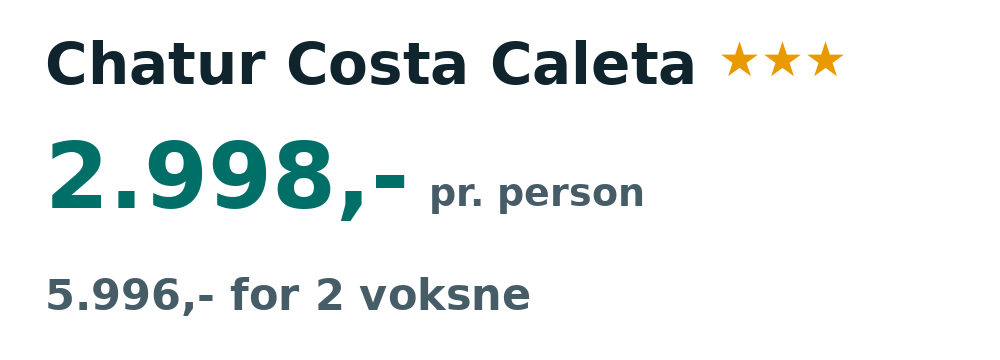 Prisoversigt fra Billund: 25. aug - 1. sep 26, 7 nætter, 2.998,- pr. person