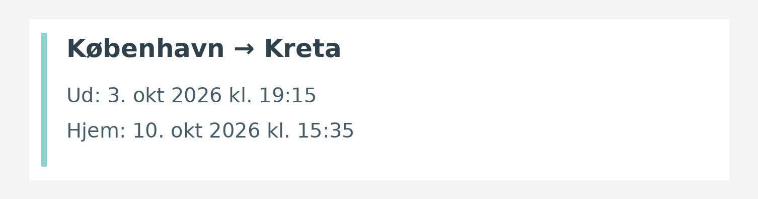 Fly fra København til Kreta. Ud 3. okt 2026 kl. 19:15. Hjem 10. okt 2026 kl. 15:35.