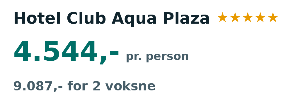 Prisoversigt fra Billund: 30. okt - 7. nov 26, 8 nætter, 4.544,- pr. person